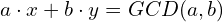 a \cdot x + b \cdot y = GCD(a,b)